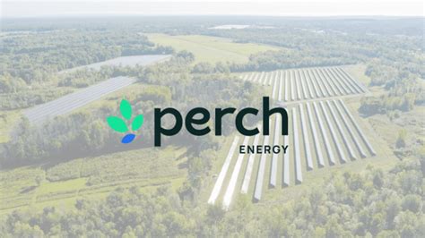 G­ü­n­e­ş­ ­e­n­e­r­j­i­s­i­ ­g­i­r­i­ş­i­m­i­ ­P­e­r­c­h­ ­E­n­e­r­g­y­,­ ­3­0­ ­m­i­l­y­o­n­ ­d­o­l­a­r­ ­y­a­t­ı­r­ı­m­ ­a­l­d­ı­